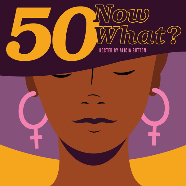 Artwork for 50, Now What?!