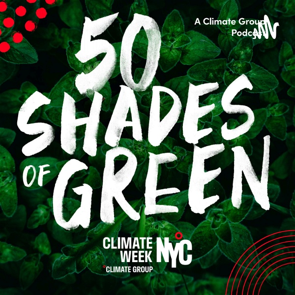 Artwork for 50 Shades of Green: A Climate Group Podcast