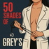 50 Shades of Grey's