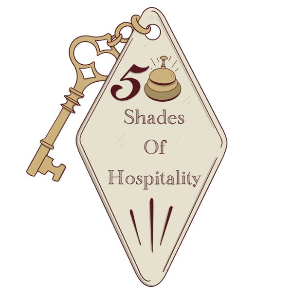 Artwork for 50 Shades of Hospitality