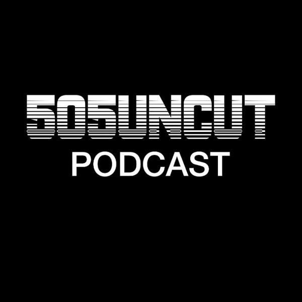 Artwork for 505 Uncut Podcast