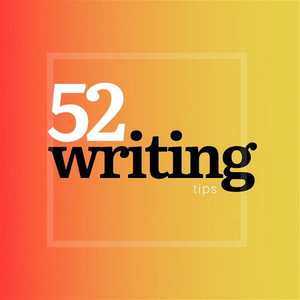 Artwork for 52 Writing Tips