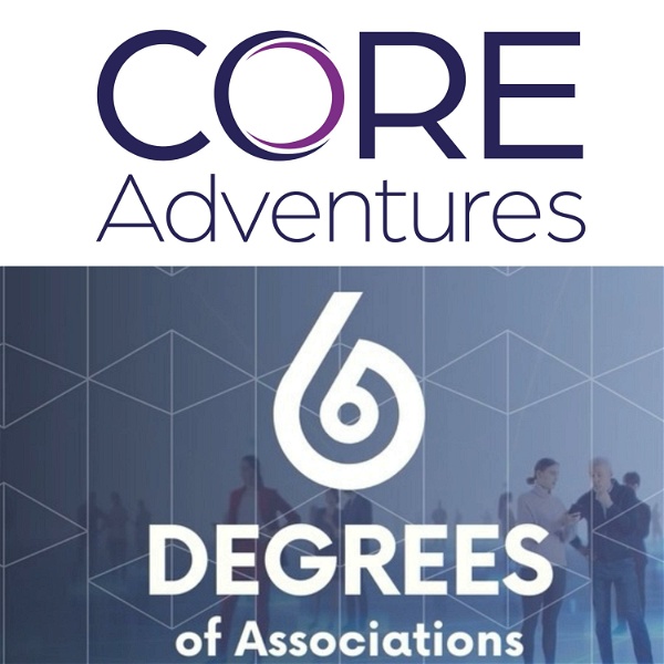 Artwork for 6 Degrees of Associations: Presented by Core Adventures