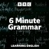 6 Minute Grammar