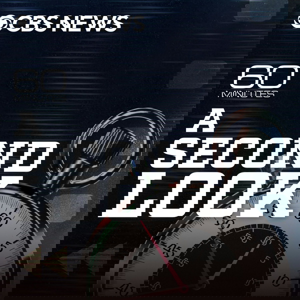 Artwork for 60 Minutes: A Second Look