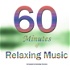 60 minutes of Relaxation Music