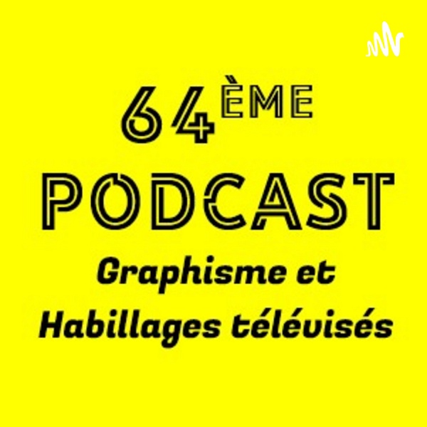 Artwork for 64ème Podcast