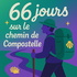 66 jours sur le chemin de Compostelle