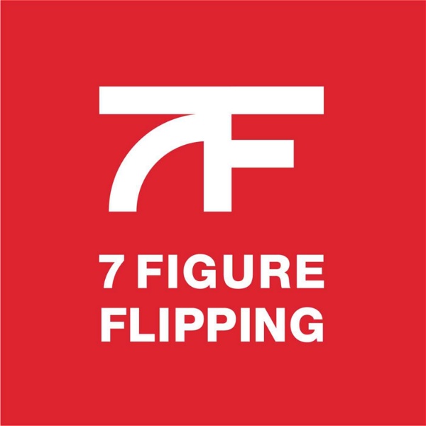 Artwork for 7 Figure Flipping