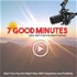 7 Good Minutes Daily Self-Improvement Podcast