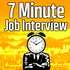 7 Minute Job Interview Podcast - Job Interview Tips, Resume Tips, and Career Advice