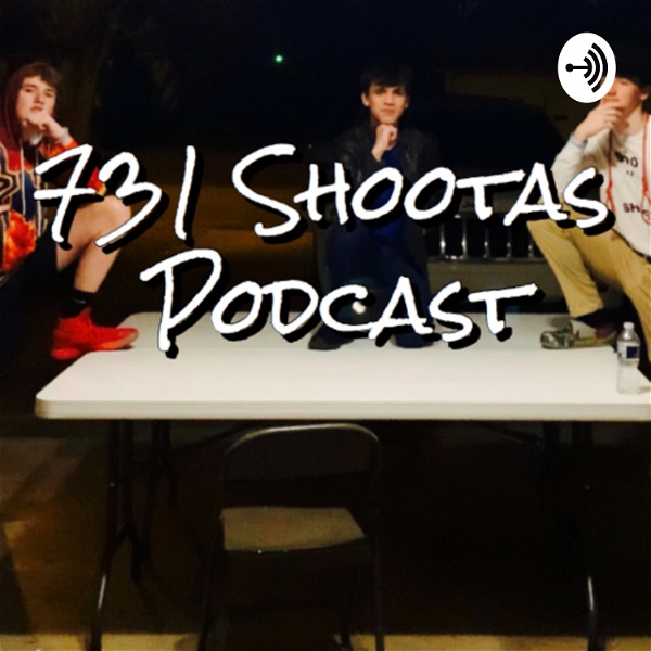 Artwork for 731 Shootas Podcast