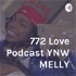 772 Love Podcast YNW MELLY