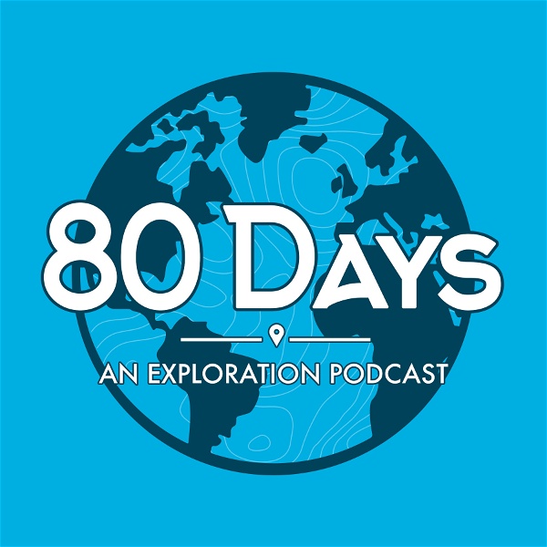 Artwork for 80 Days: An Exploration Podcast