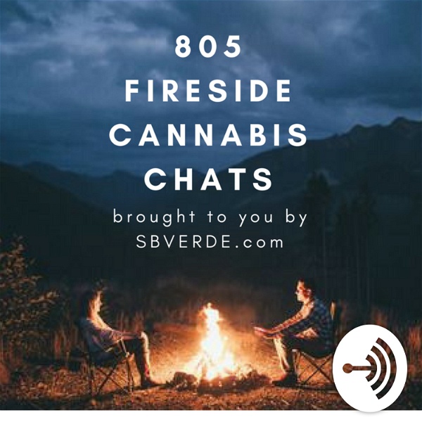 Artwork for 805 Fireside Cannabis Chats