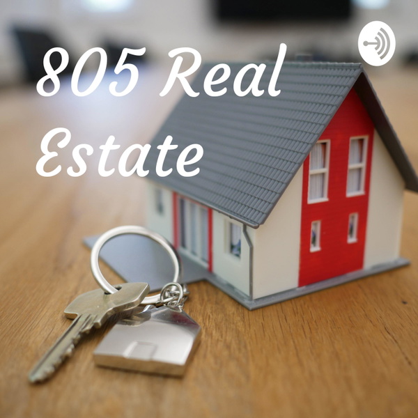 Artwork for 805 Real Estate Podcast