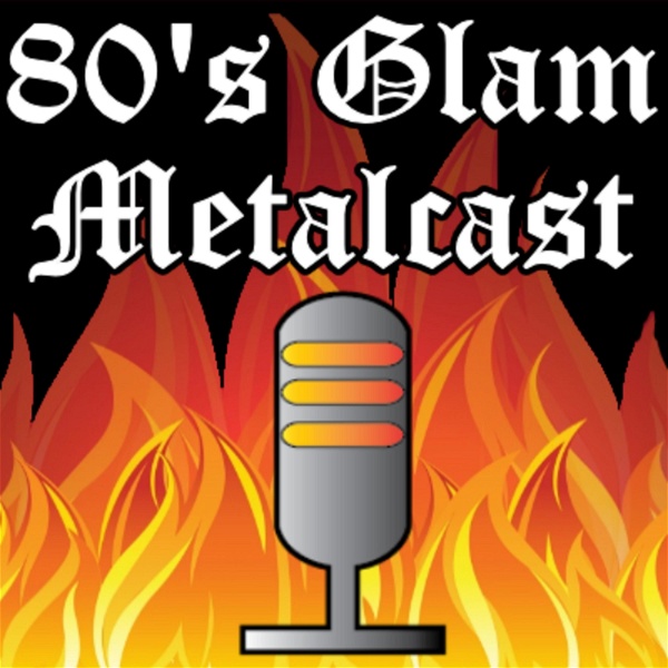 Artwork for 80's Glam Metalcast