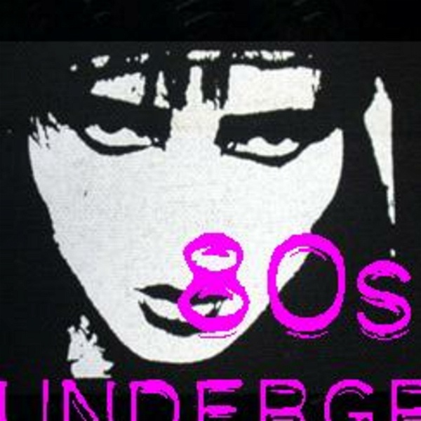 Artwork for 80's Underground Podcasts