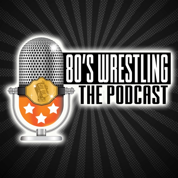 Artwork for 80s Wrestling The Podcast