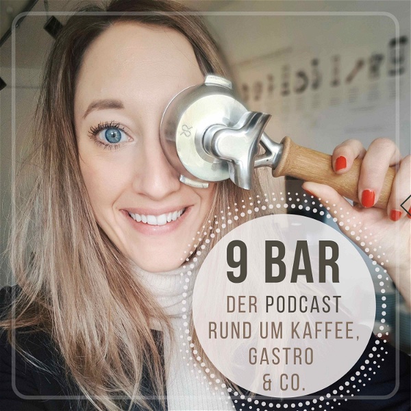Artwork for 9 bar Podcast: Kaffee, Gastro & Co.