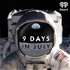 9 Days in July