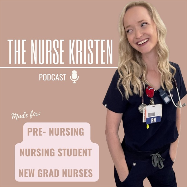 Artwork for The Nurse Kristen Podcast