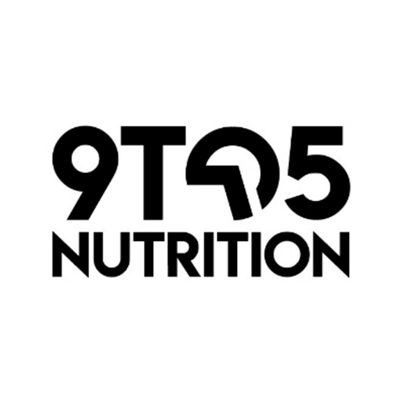 Artwork for 9 To 5 Nutrition Podcast
