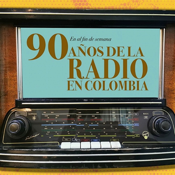 Artwork for 90 años de la radio en Colombia