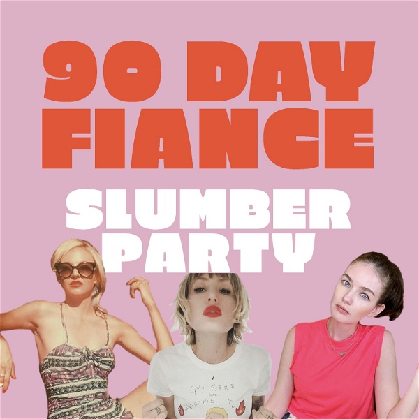 Artwork for 90 Day Fiancé Slumber Party
