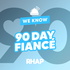 90 Day Fiance RHAP-ups