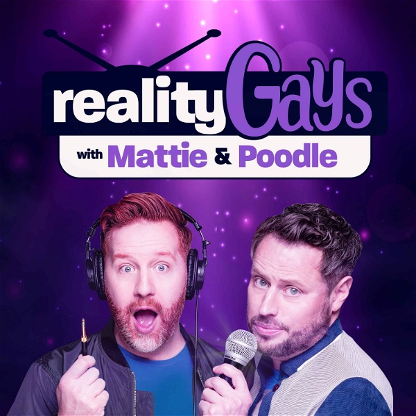 Artwork for Reality Gays: Trash TV and GayDD with Mattie and Poodle