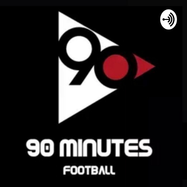 Artwork for 90 Minutes Football Podcast