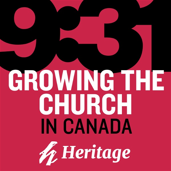 Artwork for 9:31 Growing the Church in Canada