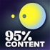 95% Content