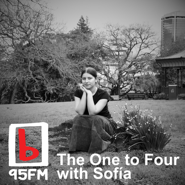Artwork for 95bFM: The One to Four with Sofía
