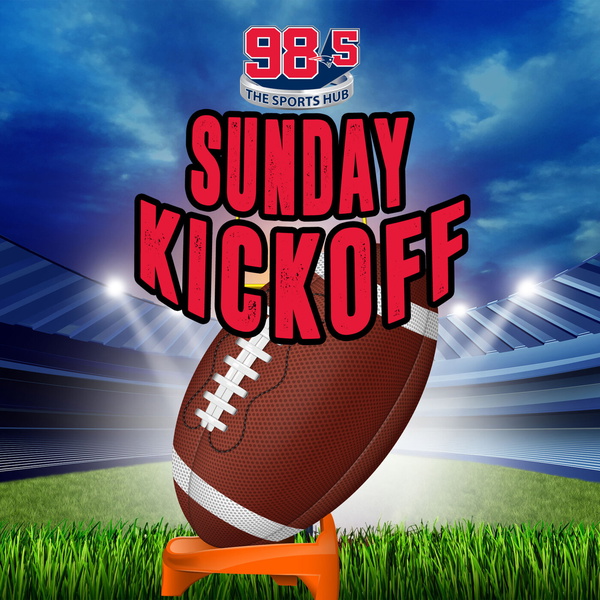 Artwork for 98.5 The Sports Hub Sunday Kickoff Podcast