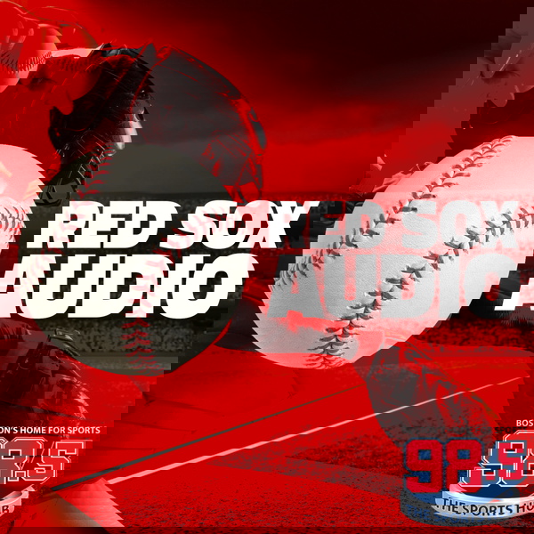 Artwork for 98.5 The Sports Hub Red Sox Audio Podcast