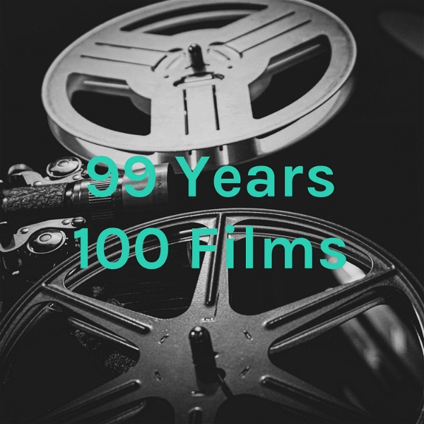 Artwork for 99 Years 100 Films
