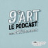 9e art - le podcast de la Cité Internationale de la Bande Dessinée et de l'Image d'Angoulême