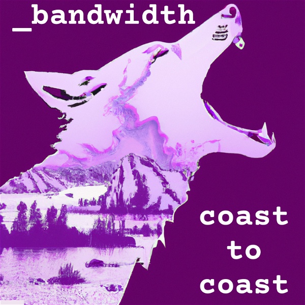 Artwork for _bandwidth: coast to coast