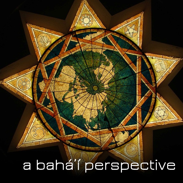 Artwork for A Bahá'í Perspective