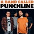 A Band Called Punchline
