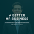 A Better HR Business