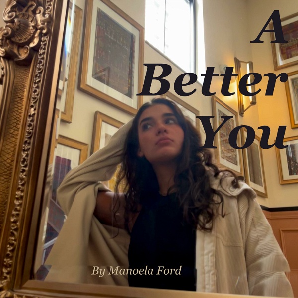 Artwork for A Better You