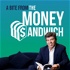 A Bite from The Money Sandwich podcast