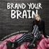 Brand Your Brain