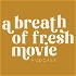 A Breath Of Fresh Movie