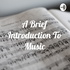 A Brief Introduction To Music