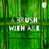 A brush with art