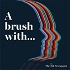 A brush with...